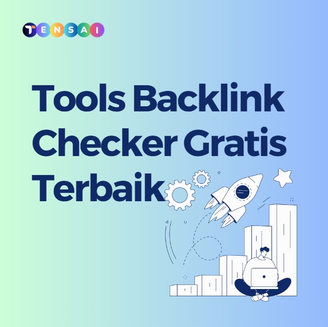 Tools Backlink Checker Gratis Terbaik